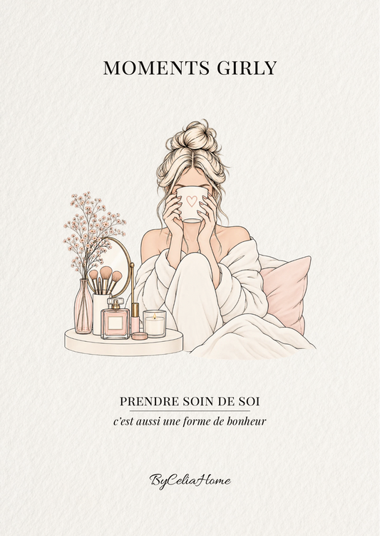 Visuel Moments Girly avec femme en peignoir tenant une tasse, accompagné de la citation « Prendre soin de soi, c’est aussi une forme de bonheur ».